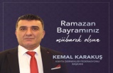 Kemal Karakuş; "Ramazan Bayramımız Kutlu Olsun"